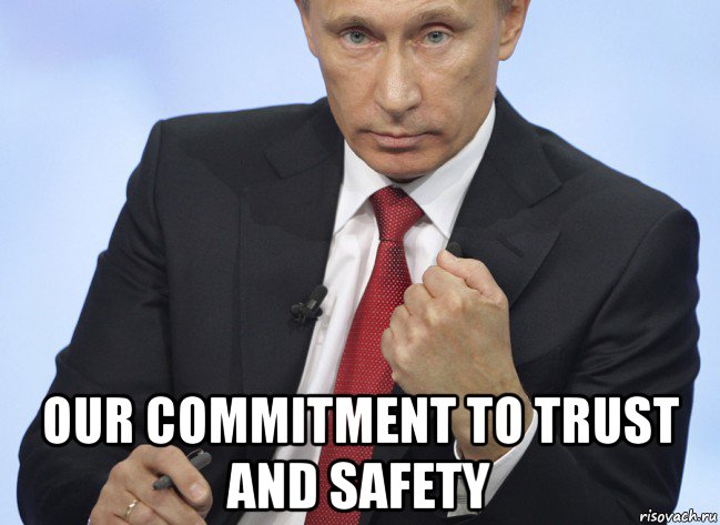  our commitment to trust and safety, Мем Путин показывает кулак