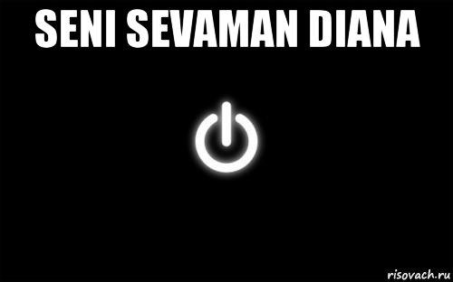 seni sevaman diana 