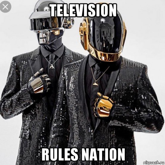 television rules nation, Мем Daft Punk