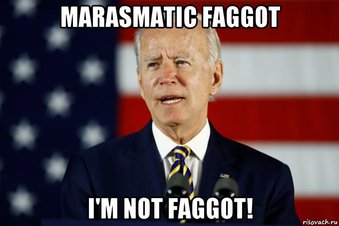 marasmatic faggot i'm not faggot!, Мем Joe Biden