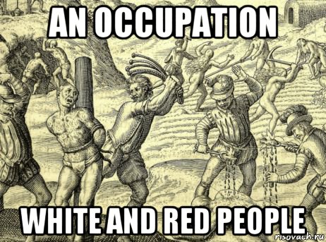 an occupation white and red people, Мем White and red people
