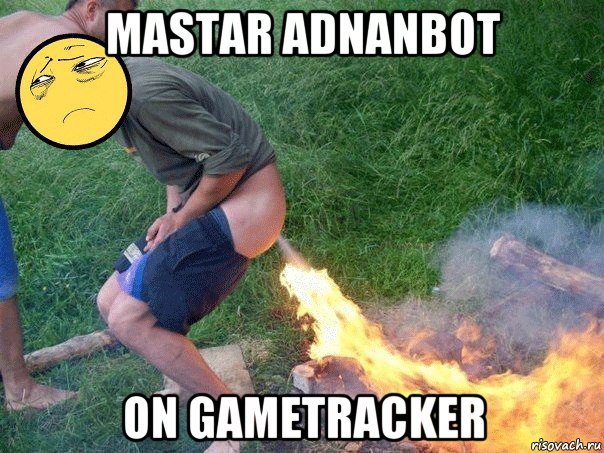 mastar adnanbot on gametracker