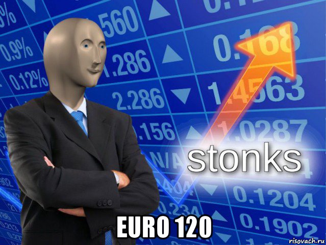  euro 120, Мем СТОНКС