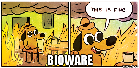  bioware, Мем This is fine