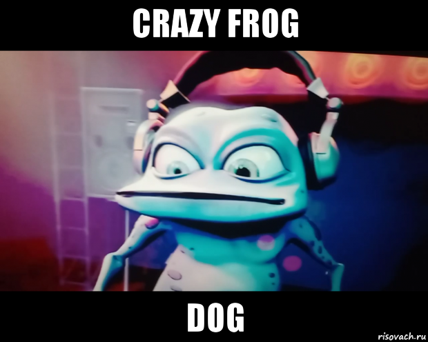 crazy frog dog, Мем Crazy Frog
