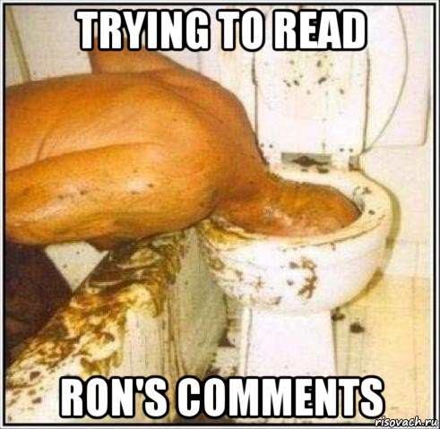 trying to read ron's comments, Мем Дайвер