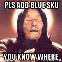 pls add blue sku you know where, Мем Ванга (цвет)