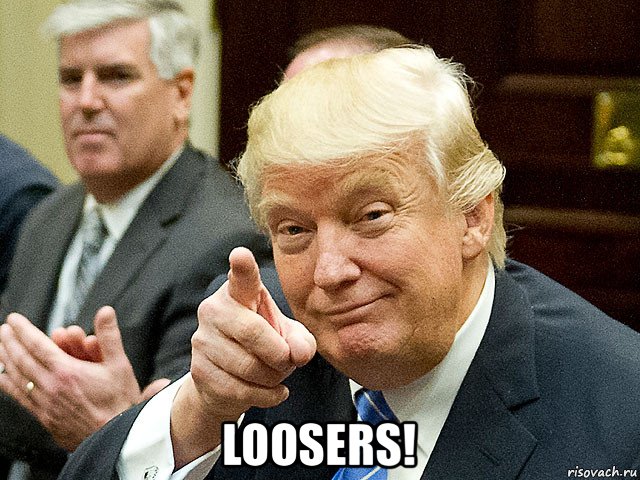  loosers!, Мем Трамп