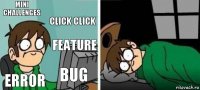 Mini Challenges Click Click Error Bug Feature