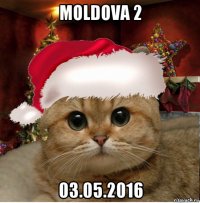moldova 2 03.05.2016