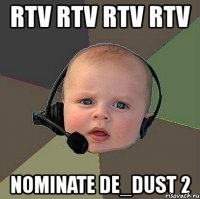 rtv rtv rtv rtv nominate de_dust 2