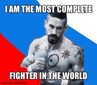 i am the most complete fighter in the world