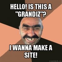 hello! is this a "grandiz"? i wanna make a site!