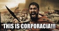  this is corporacia!!!