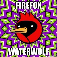 firefox waterwolf