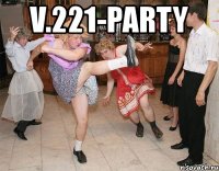 v.221-party 