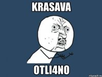 krasava otli4no