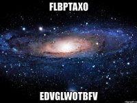 flbptaxo edvglwotbfv