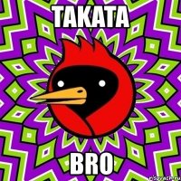 takata bro