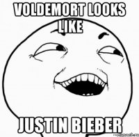 voldemort looks like justin bieber