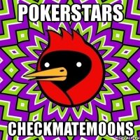 pokerstars checkmatemoons