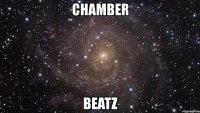 chamber beatz