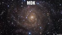 mdk 