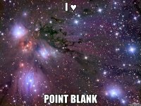 i ♥ point blank