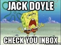 jack doyle check you inbox