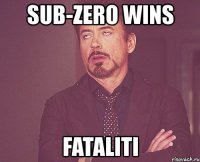 sub-zero wins fataliti