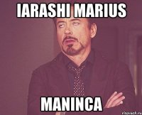 iarashi marius maninca