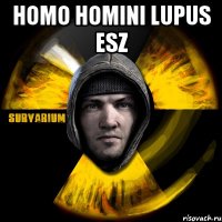 homo homini lupus esz 