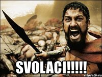  svolaci!!!