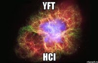 yft hci