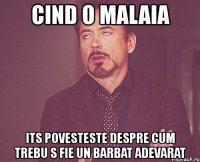 cind o malaia its povesteste despre cum trebu s fie un barbat adevarat