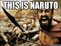 this is naruto 