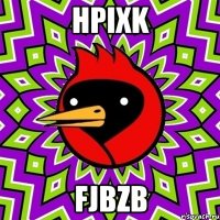 hpixk fjbzb