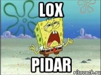 lox pidar