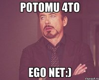 potomu 4to ego net:)