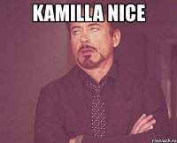 kamilla nice 