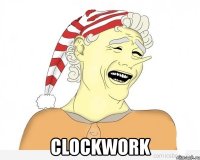  clockwork