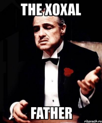 the xoxal father