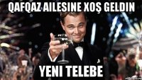 qafqaz ailesine xoş geldin yeni telebe