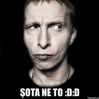  şota ne to :d:d