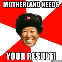 motherland needs your result!