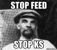 stop feed stop ks