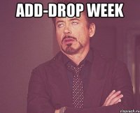 add-drop week 