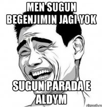 men sugun begenjimin jagi yok sugun parada e aldym