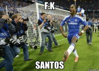 f.k santos