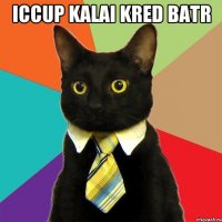 Iccup kalai kred Batr 